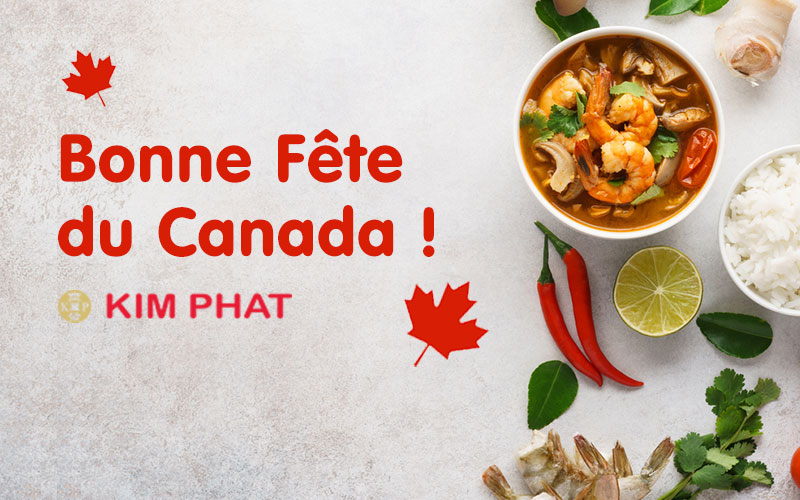 Supermarchés Kim Phat vous souhaite, ainsi qu’à votre famille, une bonne et saine fête du Canada !