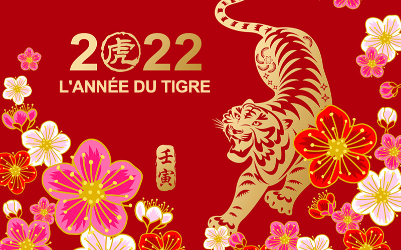 Joyeux Nouvel An chinois 2022 ! Que cette année du tigre vous apporte et à votre famille, santé, prospérité et paix.