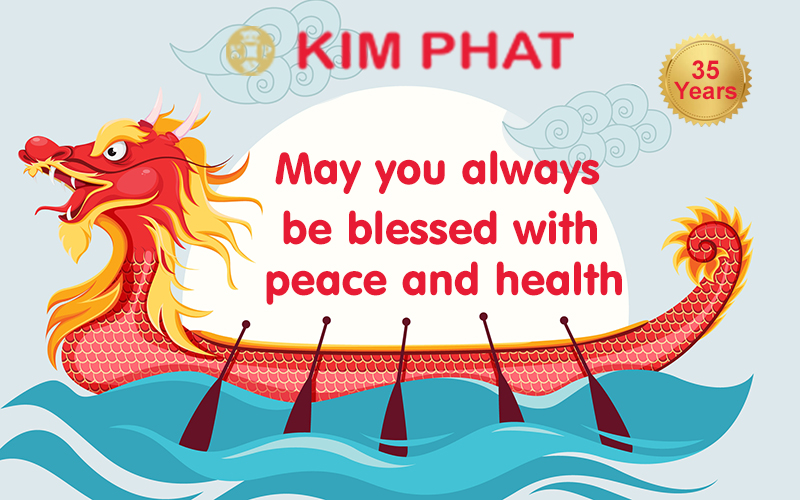 Supermarchés Kim Phat wishes you and your family the very best of health and peace on this Dragon Boat Festival