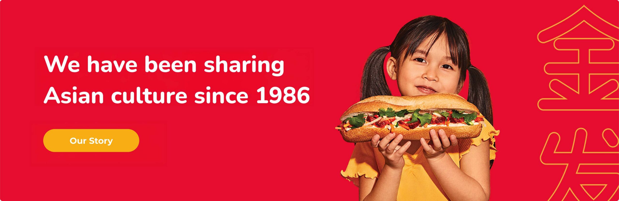 We have been sharing Asian culture since 1986