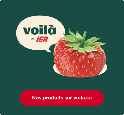 Nos produits sur voila.ca